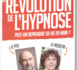 https://www.hypnoses.fr/La-revolution-de-l-hypnose_a175.html